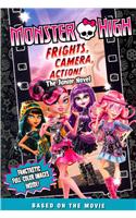 Monster High: Frights, Camera, Action! the Junior Novel