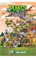 Plants Vs. Zombies Volume 12: Dino-might