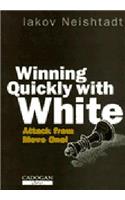 Winning Quickly with White