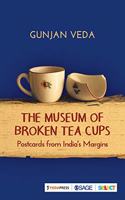 The Museum of Broken Tea Cups