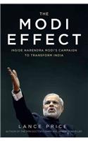 The Modi Effect: Inside Narendra Modi's Campaign to Transform India