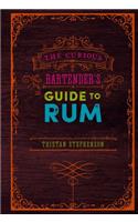 Curious Bartender's Guide to Rum