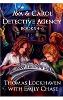 Ava & Carol Detective Agency (Books 4-6)