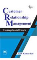 Customer Relationship Management: Concepts and Cases