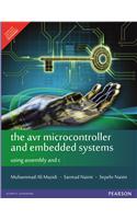 AVR Microcontroller and Embedded Systems : Using Assembly and C