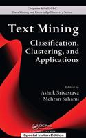 Text Mining: Classification, Clustering, and Applications (Chapman & Hall/Crc Data Mining and Knowledge Discovery Series)(Special Indian Edition/ Reprint Year : 2020)