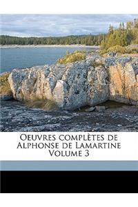 Oeuvres complètes de Alphonse de Lamartine Volume 3