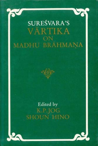 Suresvara's Vartika on Madhu Brahmana