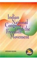 Indian National Congress And The Freedom Movement
