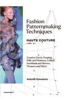 Fashion Patternmaking Techniques Haute Couture [Vol. 2]