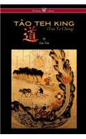 TÂO TEH KING (TAO TE CHING - Wisehouse Classics Edition)