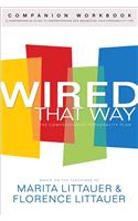 Wired That Way Companion Workbook – A Comprehensive Guide to Understanding and Maximizing Your Personality Type