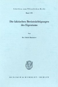 Die Faktischen Beeintrachtigungen Des Eigentums