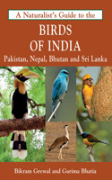 Naturalist's Guide to the Birds of India