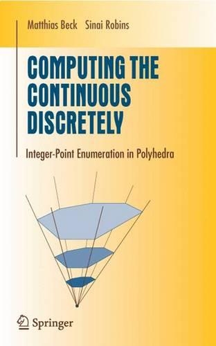 Computing the Continuous Discretely: Integer-Point Enumeration in Polyhedra