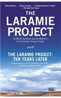 Laramie Project and the Laramie Project: Ten Years Later