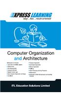 Express Learning: Computer Organization and Architecture