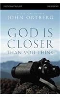 God Is Closer Than You Think Bible Study Participant's Guide