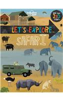 Lonely Planet Kids Let's Explore... Safari