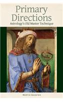 Primary Directions - Astrology's Old Master Technique
