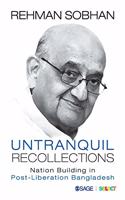 Untranquil Recollections