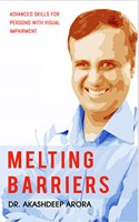 Melting Barriers: Advance Skills for Persons with Visual impairment