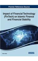 Impact of Financial Technology (FinTech) on Islamic Finance and Financial Stability