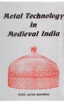 Metal Technology in Medieval India