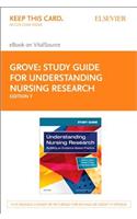 Study Guide for Understanding Nursing Research Elsevier eBook on Vitalsource (Retail Access Card): Building an Evidence-Based Practice