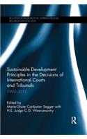 Sustainable Development Principles in the Decisions of International Courts and Tribunals