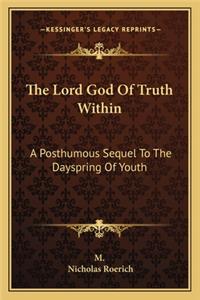 The Lord God Of Truth Within