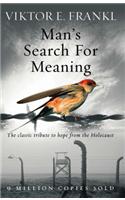 Man's Search For Meaning