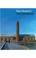 Tate Modern: The Handbook