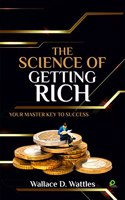 THE SCIENCE OF GETTING RICH