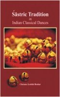 Sastric tradation in Indian Classical Dancess