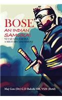 BOSE An Indian Samurai : Netaji and the INA A Military Assessment