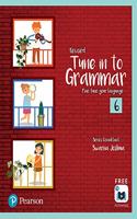English Grammar Book, Tune in to Grammar, 11 - 12 Years |Class 6 | By Pearson