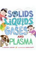 Solids, Liquids, Gases, and Plasma