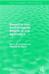 Resource and Environmental Effects of U.S. Agriculture