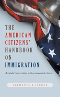 American Citizens Handbook on Immigration