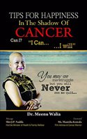 Tips For Happiness In The Shadow Of Cancer