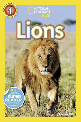 Lions (National Geographic Kids Readers, Level 1)