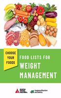 Choose Your Foods: Food Lists for Weight Management