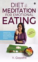 Diet & Meditation for Emotional Eating