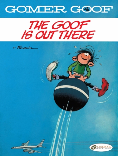 Gomer Goof Vol. 4: The Goof Is Out There: (Gomer Goof)