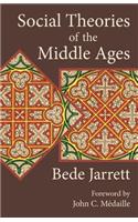 Social Theories of the Middle Ages