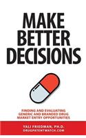 Make Better Decisions