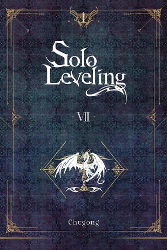 Solo Leveling, Vol. 7 (Novel)