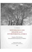 Nonviolence and Holistically Environmental Ethics: Gropings While Reading Samayadivkaravmanamuni on Nilakeci