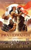 Pratidwandi (The Opponent) Book One: The Kalari
